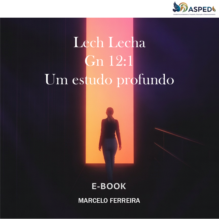 e-Book - Lech Lecha | Genesis 12:1 - Um estudo Profundo